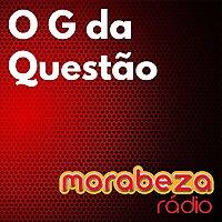 O G da Questão - Rádio Morabeza