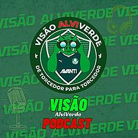 Visão Alviverde Podcast