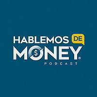 Hablemos de Money