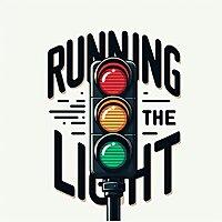 Running The Light