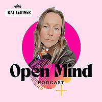Open Mind Podcast