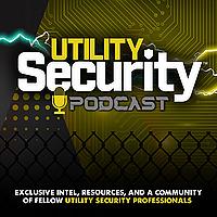 Utility Security Podcast