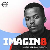 IMAGIN8 with Serrah Galos