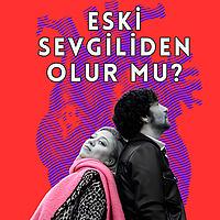 Eski Sevgiliden Olur Mu?