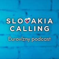 Slovakia Calling - Eurovízny podcast