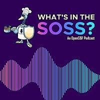 What's in the SOSS? An OpenSSF Podcast