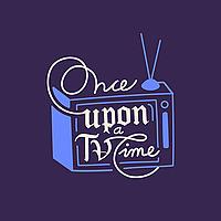 Once Upon a TV Time