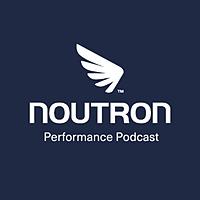 Noutron Performance Podcast