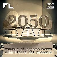 2050 - Manuale di sopravvivenza nell'Italia del presente