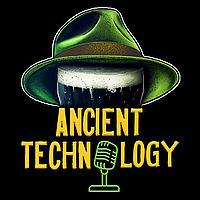 Ancient Technology Podcast