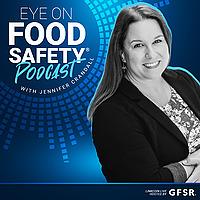 Eye on Food Safety Podcast