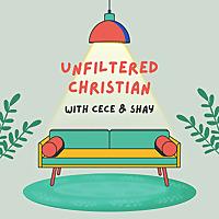 Unfiltered Christian Podcast