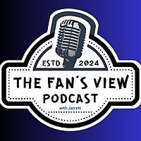 The Fan's View