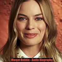 Margot Robbie - Audio Biography