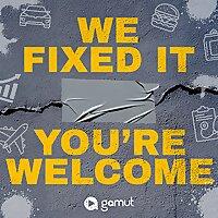 We Fixed It. You're Welcome.