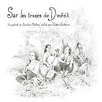 Sur les traces de Dvořák
