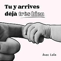 Tu y arrives déjà très bien