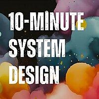 10-Minute System Design