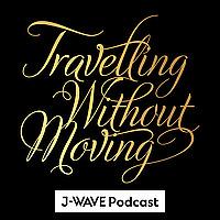 TRAVELLING WITHOUT MOVING