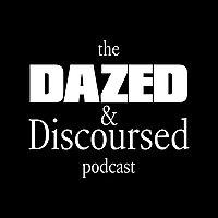 Dazed and Discoursed