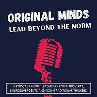 Original Minds: Lead Beyond the Norm