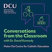 Conversations from the Classroom with Dr David Kennedy