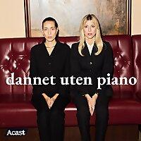 Dannet uten piano