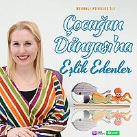 Çocuğun Dünyası'na Eşlik Edenler