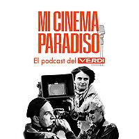 Mi Cinema Paradiso (El podcast del Verdi)