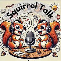 Squirrel Talk