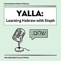 Yalla: Learning Hebrew with Steph