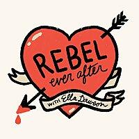 Rebel Ever After