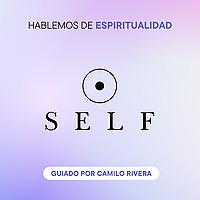 SELF: Hablemos de espiritualidad para el auto-descubrimiento y sanación