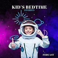 Kid’s Bedtime Stories Podcast