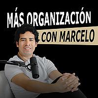 Más organización con Marcelo