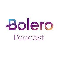 Bolero Podcast