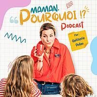 Maman, Pourquoi ?!