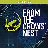 From the Crows' Nest: CTO Series
