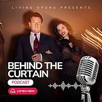 Behind the Curtain by Living Opera