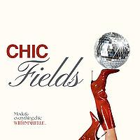 CHIC FIELDS