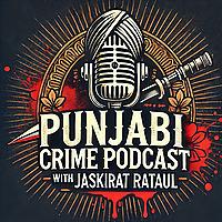 Punjabi Crime Podcast