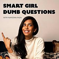 Smart Girl Dumb Questions