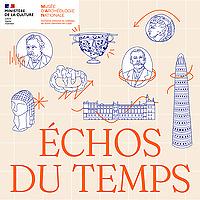 Échos du temps : voyage dans les collections du musée d'Archéologie nationale
