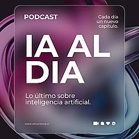 IA al Día: Noticias, Avances y Tendencias en Inteligencia Artificial