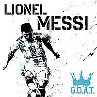 Lionel Messi - GOAT
