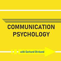 Communication Psychology and HR – with Gerhard Ohrband