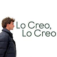Lo Creo, Lo Creo