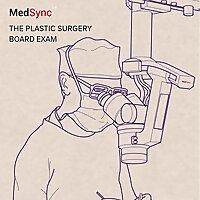 The Plastic Surgery Board Exam