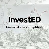 InvestED: Financial news, simplified.