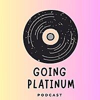 Going Platinum